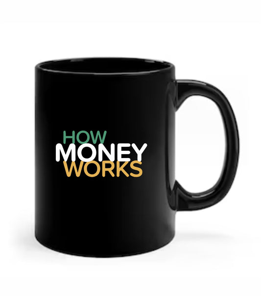 How Money Works Mug