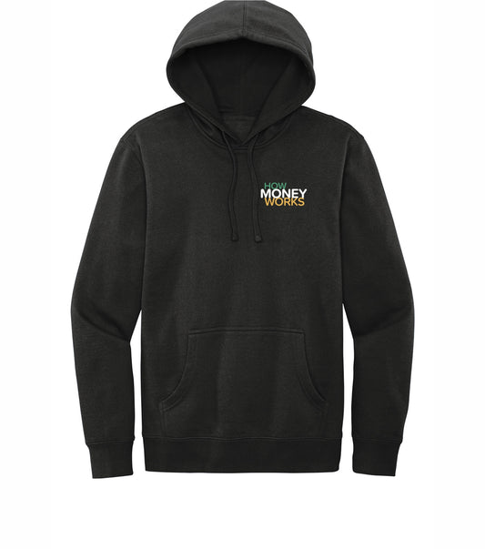 How Money Works Fleece Hoodie Sweatshirt